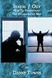 Inside / Out: How To Understand The Incarcerated Man