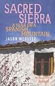 Sacred Sierra: A Year on a Spanish Mountain