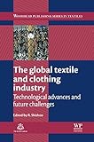 The global textile and clothing industry : technological advances and future challenges