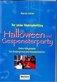 Der sch&ouml;ne Kindergeburtstag: Halloween und Gespensterparty - Marita Velten