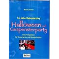 Der sch�ne Kindergeburtstag: Halloween und Gespensterparty