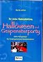 Der sch�ne Kindergeburtstag: Halloween und Gespensterparty