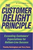 The Customer Delight Principle : Exceeding Customers Expectations for Bottom-Line Success