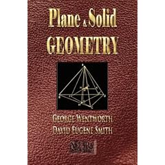Plane And Solid Geometry - Wentworth-Smith Mathematical Series