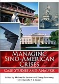 Managing Sino-American Crises: Case Studies and Analysis