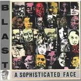 A Sophisticated Facevon "Blast"