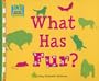 What Has Fur? (Creature Features)