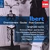 Ibert : Divertissement - Escales - Concerto pour fl�te - Symphonie marine