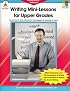 Writing Mini-lessons for Upper Grades: The Big-blocks Approach