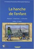 La hanche de l'enfant : Quinzi�me s�minaire param�dical d'orthop�die