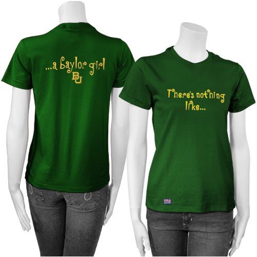 Baylor Bears Green Ladies There's Nothing Like.. T-shirt