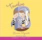 Twelve - Audio Library Edition (Winnie Years)