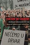 For kin or country : xenophobia, nationalism, and war