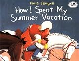 How I Spent My Summer Vacation (Dragonfly Books)