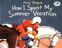 How I Spent My Summer Vacation