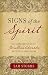 Signs of the Spirit: An Interpretation of Jonathan Edwards's "Religious Affections"