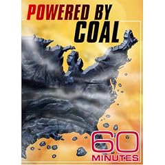 60 Minutes - Powered by Coal (April 26, 2009)