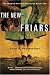 The New Friars: The Emerging Movement Serving the World s Poor