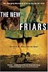 The New Friars: The Emerging Movement Serving the World's Poor