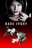 Dark Ivory. Book One, Blue blood