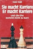 Sie Macht Karriere, Er Macht Karriere, Und Die Ehe Kommt Nicht Zu Kurz