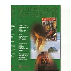 Das Gesicht des Drachen / Die Glasbl�serin / Du entkommst mir nicht / Hinter dem weissen Horizont (Readers Digest Auswahlb�cher)