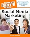 The Complete Idiot's Guide to Social Media Marketing
