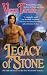 LEGACY OF STONE