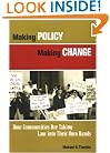 Making Policy Making Change: How Communities Are Taking Law into Their Own Hands (Kim Klein's Fundraising Series)
