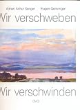 Wir verschweben, wir verschwinden - 