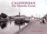 Caledonian : the monster canal
