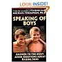 Speaking of Boys: Answers to the Most-Asked Questions About Raising Sons