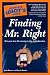 The Complete Idiot's Guide to Finding Mr. Right