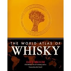 The World Atlas of Whisky: More Than 350 Expressions Tasted - More Than 150 Distilleries Explored