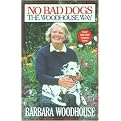 No Bad Dogs (The Woodhouse Way) (Reprint) (Paperback)