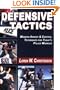 Defensive Tactics: Modern Arrest & Control Techniques for Today's Police Warrior