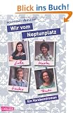 Wir vom Neptunplatz: Wir vom Neptunplatz: Ein Vorabendroman