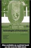 Technologies of Procreation: Kinship in the Age of Assisted Conception