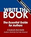Write the Book: The Essential Guide for Authors (NaNoWriMo Edition) (The Writing Code Series)