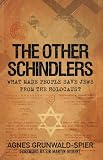 Picture Of The Other Schindlers: Why Some People Chose to Save Jews in the Holocaust