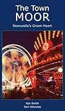 The Town Moor : Newcastle's green heart