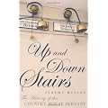 Up And Down Stairs: The History of the Country House Servant