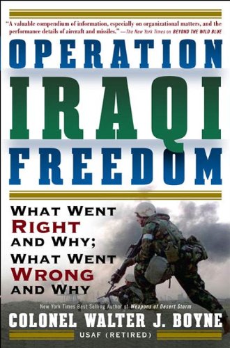 operation iraqi freedom what went right what went wrong and why