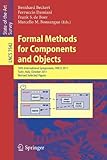 Formal Methods for Components and Objects: 10th International Symposium, FMCO 2011, Turin, Italy, October 3-5, 2011, Revised Selected Papers (Lecture Notes in Computer Science / Programming and Software Engineering)