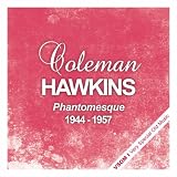 Phantomesque - The Complete Recordings 1944 - 1957par Coleman Hawkins