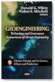 Geoengineering: Technology and Governance Assessments of Climate Engineering (Climate Change and Its Causes, Effects and Prediction)