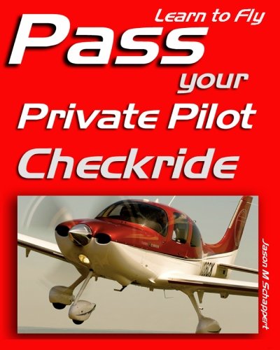 Learn to Fly: Pass your Private Pilot Checkride