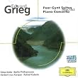 Grieg: Peer Gynt Suites Nos 1 & 2; Piano Concerto