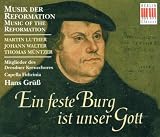 Ein Feste Burg Ist Unser Gott (Gruss, Capella Fidicina) Search