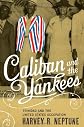 Caliban and the Yankees